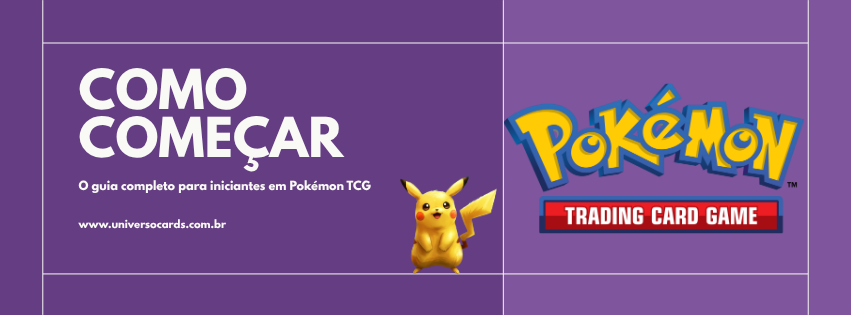 Guia para iniciantes da Universo Cards: como começar a colecionar Pokémon TCG