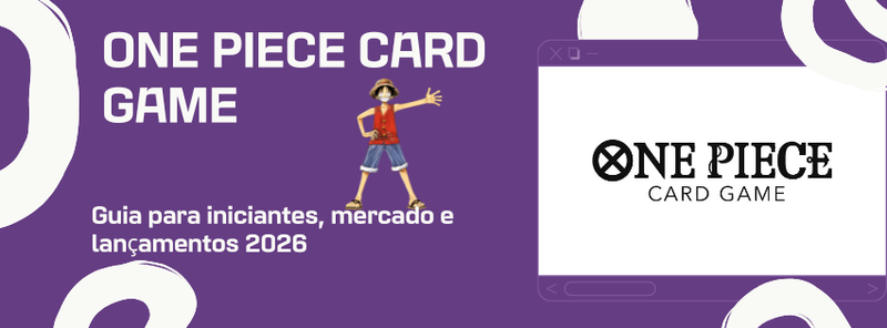 Guia da Universo Cards sobre o One Piece Card Game: iniciantes, mercado, preços e lançamentos 2026