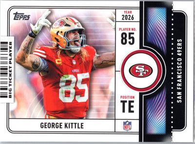 Card Topps Flagship Football 2026 George Kittle San Francisco 49ers, insert Big Ticket Players, frente